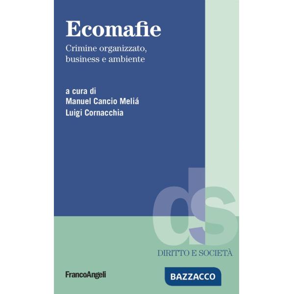 Ecomafie. Crimine organizzato, business e ambiente