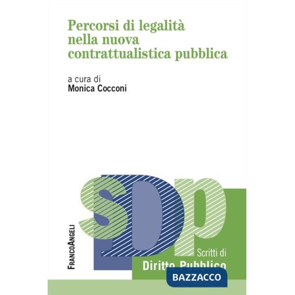 Percorsi di legalità nella nuova contrattualistica pubblica