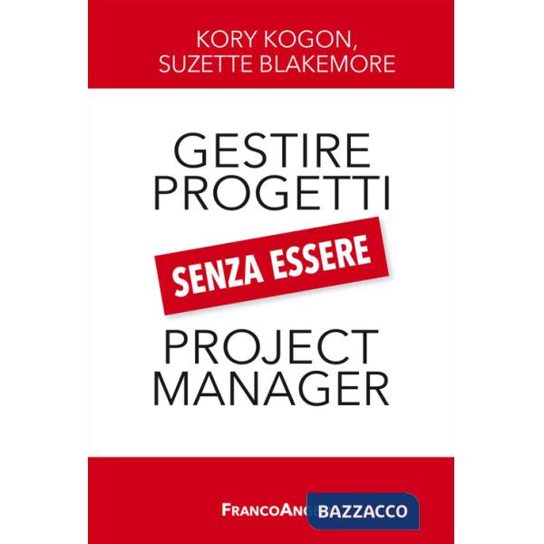 Gestire i progetti senza essere project manager