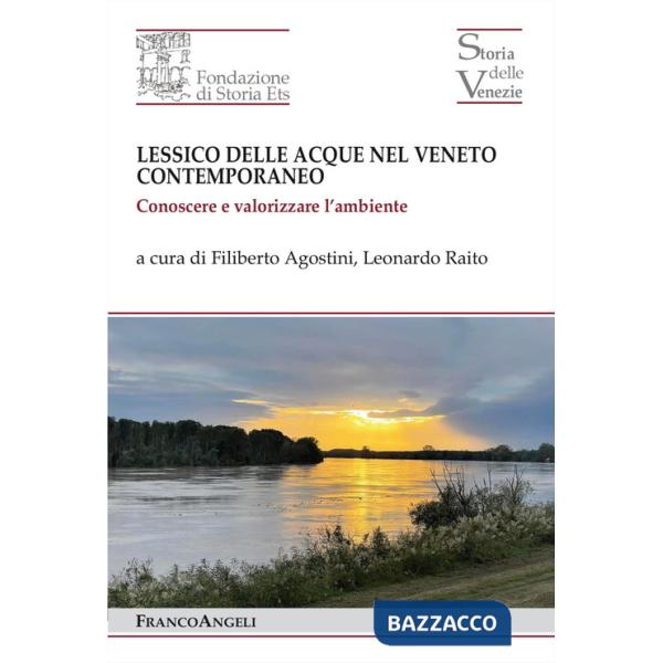 Lessico delle acque nel Veneto contemporaneo. Conoscere e valorizzare l'ambiente