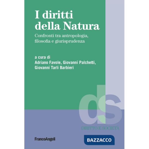Diritti della natura. Confronti tra antropologia, filosofia e giurisprudenza (I)