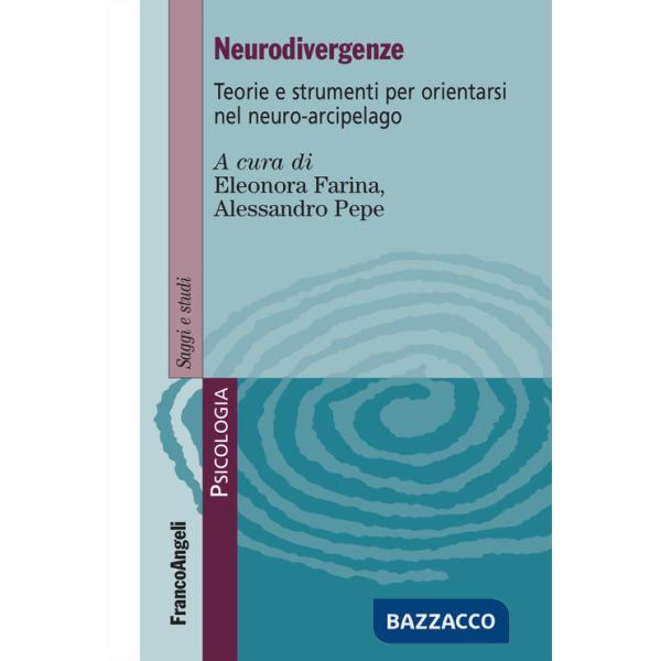 Neurodivergenze. Teorie e strumenti per orientarsi nel neuro-arcipelago