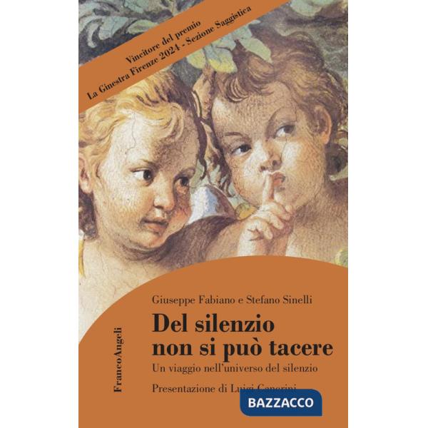 Del silenzio non si può tacere. Un viaggio nell'universo del silenzio