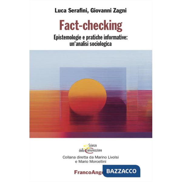 Fact-checking. Epistemologie e pratiche informative: un'analisi sociologica