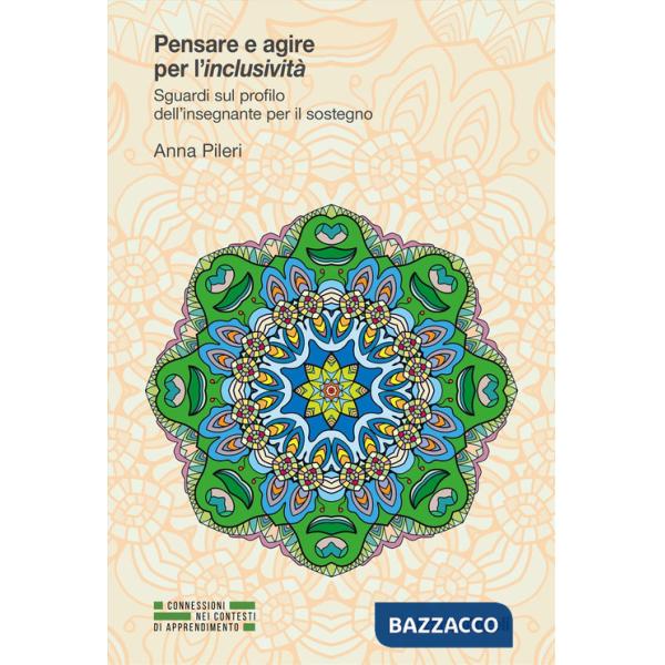 Pensare e agire per l'inclusività. Sguardi sul profilo dell'insegnante per il sostegno