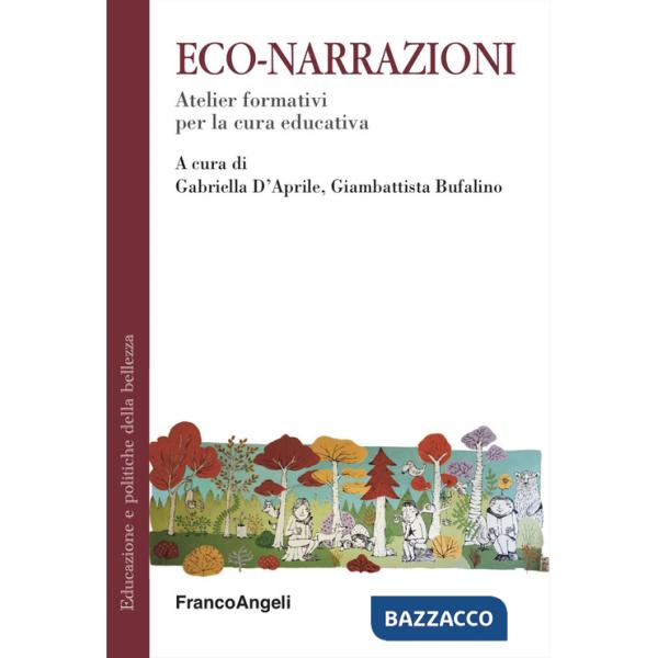 Eco-narrazioni. Atelier formativi per la cura educativa