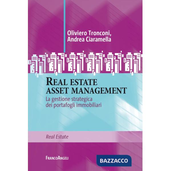 Real estate asset management. La gestione strategica dei portafogli immobiliari