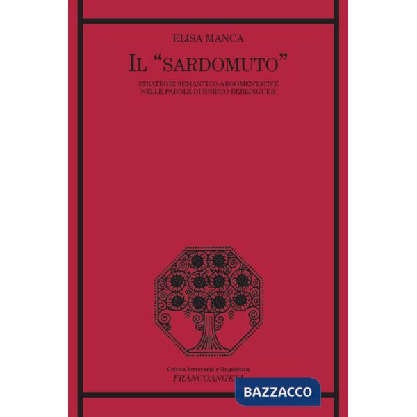 «sardomuto». Strategie semantico-argomentative nelle parole di Enrico Berlinguer (Il)