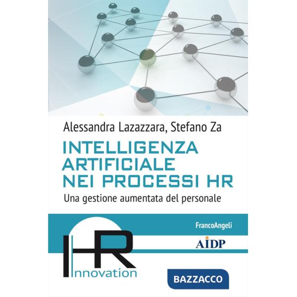 Intelligenza artificiale nei processi HR. Una gestione aumentata del personale
