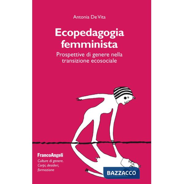 Ecopedagogia femminista. Prospettive di genere nella transizione ecosociale