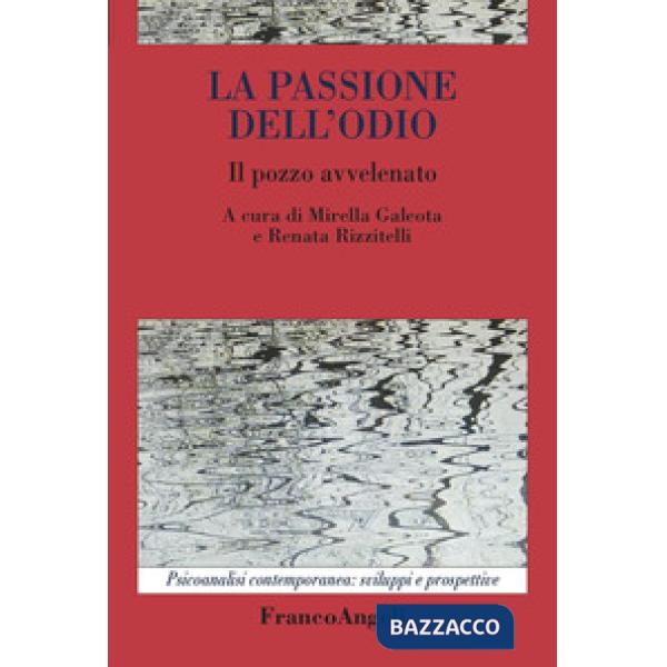 Passione dell'odio. Il pozzo avvelenato (La)