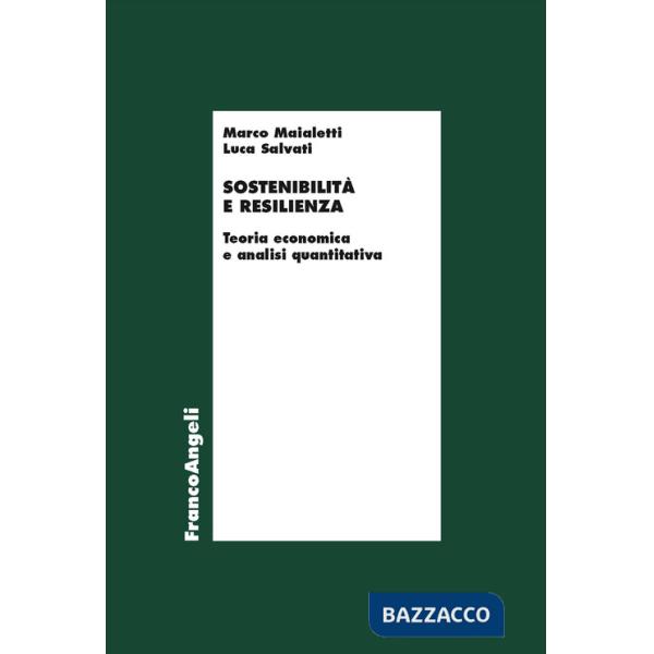 Sostenibilità e resilienza. Teoria economiche e analisi quantitativa