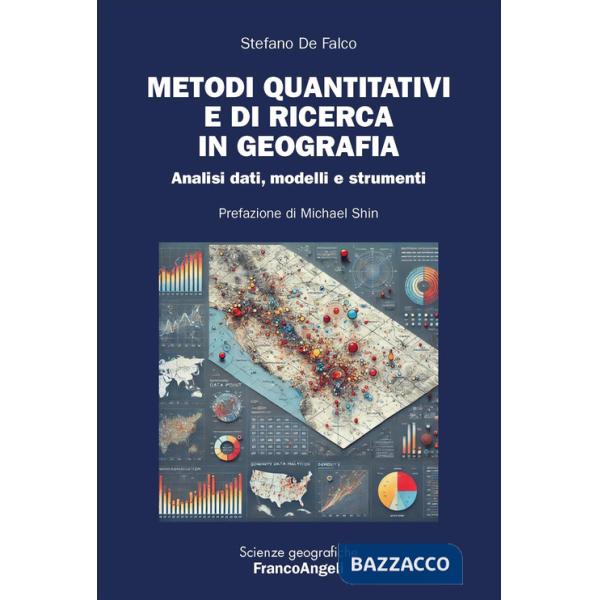 Metodi quantitativi e di ricerca in geografia. Analisi dati, modelli e strumenti