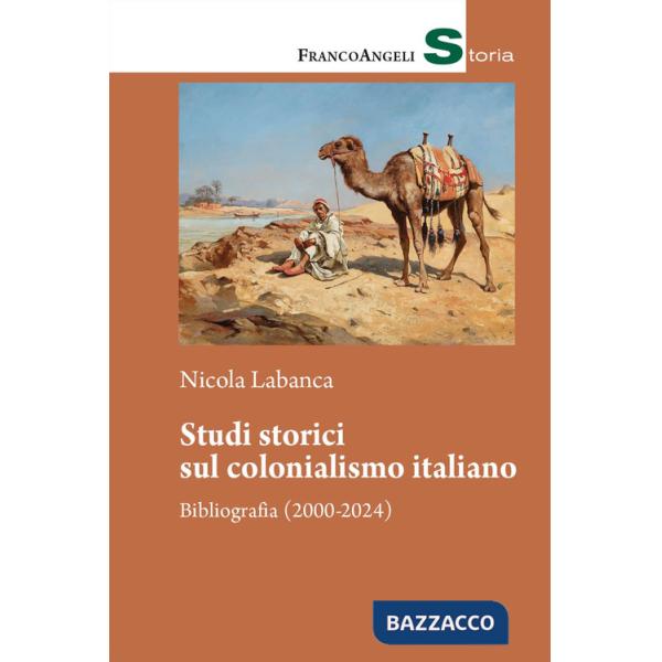 Studi storici sul colonialismo italiano. Bibliografia (2000-2024)