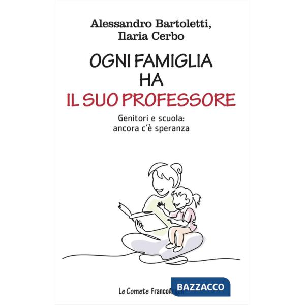 Ogni famiglia ha il suo professore. Genitori e scuola: ancora c'è speranza
