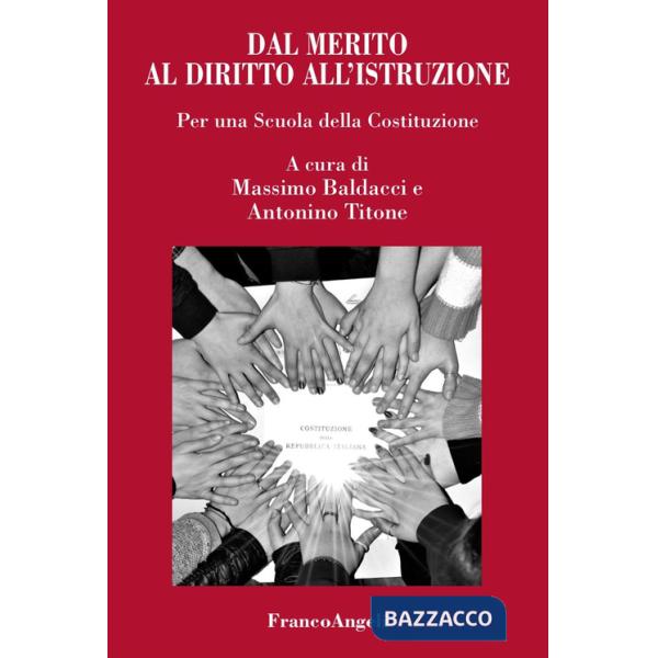 Dal merito al diritto all'istruzione. Per una scuola della Costituzione