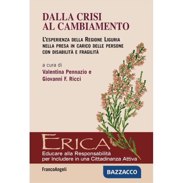 Dalla crisi al cambiamento. L'esperienza della Regione Liguria nella presa in carico delle persone con disabilità e fragilità