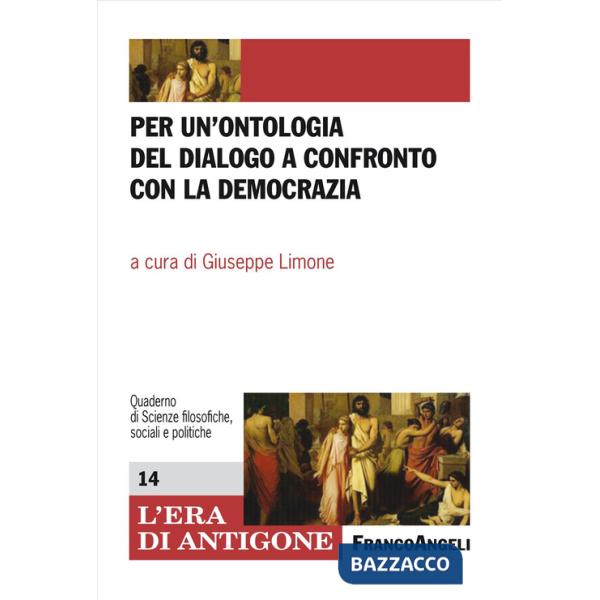 Per un'ontologia del dialogo a confronto con la democrazia