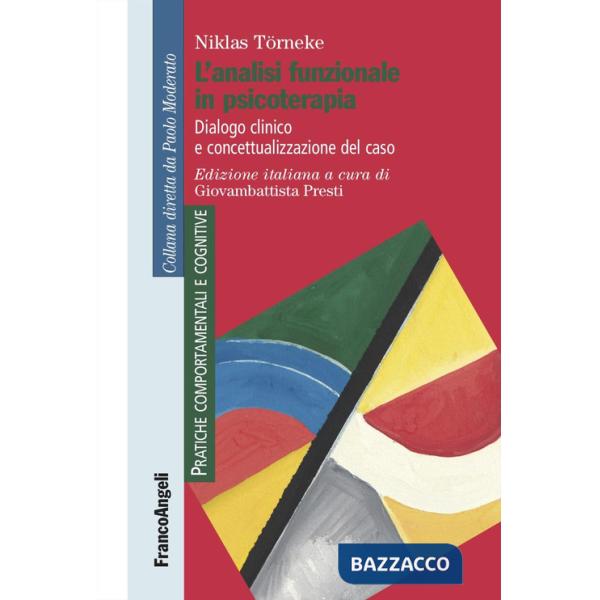 Analisi funzionale in psicoterapia. Dialogo clinico e concettualizzazione del caso (L')