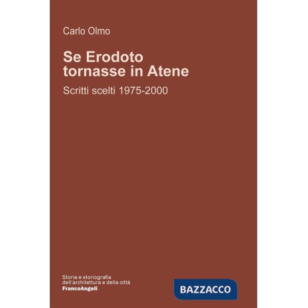 Se Erodoto tornasse in Atene? Scritti scelti 1975-2000