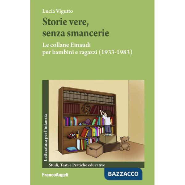Storie vere, senza smancerie. Le collane Einaudi per bambini e ragazzi (1933-1983)