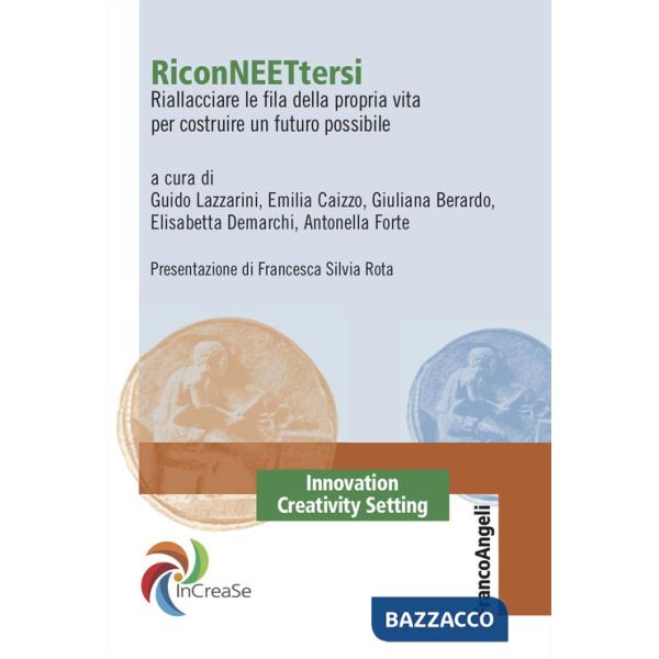 RiconNEETtersi. Riallacciare le fila della propria vita per costruire un futuro possibile