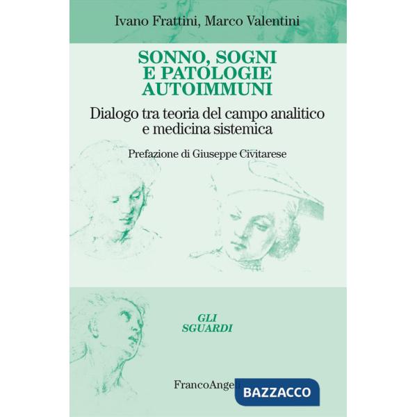 Sonno, sogni e patologie autoimmuni. Dialogo tra teoria del campo analitico e medicina sistemica