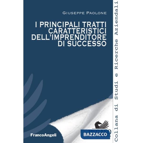 Principali tratti caratteristici dell'imprenditore di successo (I)
