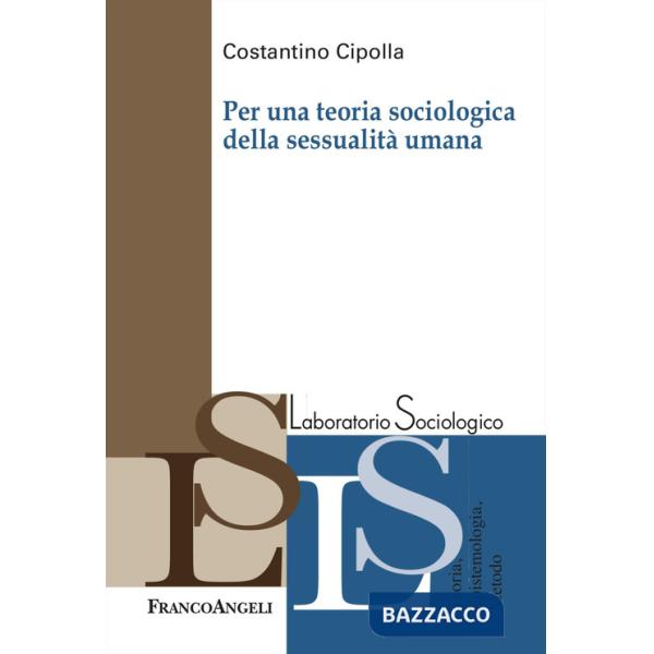 Per una teoria sociologica della sessualità umana