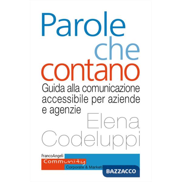 Parole che contano. Guida alla comunicazione accessibile per aziende e agenzie