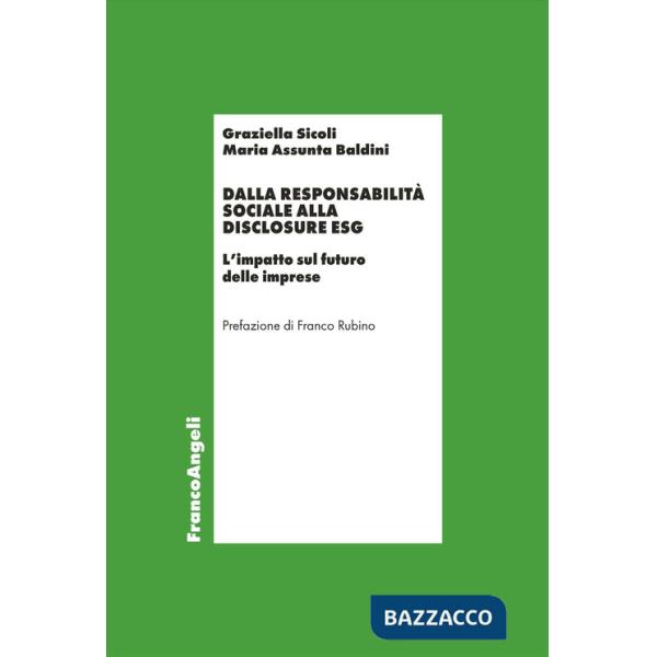 Dalla responsabilità sociale alla disclosure ESG. L'impatto sul futuro delle imprese