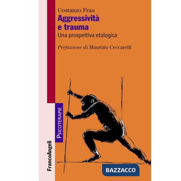 Aggressività e trauma. Una prospettiva etologica