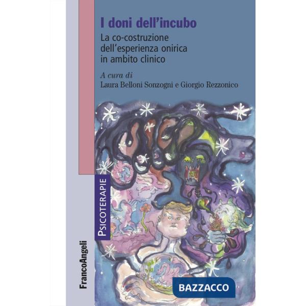 Doni dell'incubo. La co-costruzione dell'esperienza onirica in ambito clinico (I)
