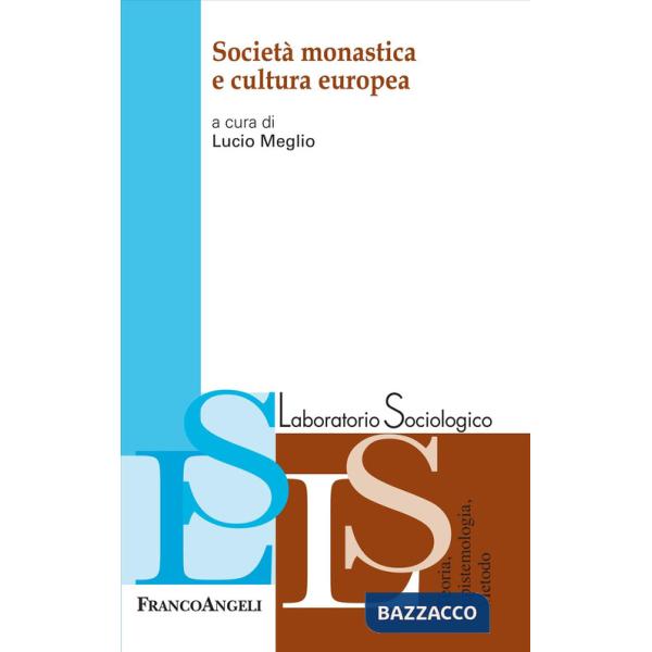 Società monastica e cultura europea