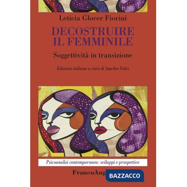 Decostruire il femminile. Soggettività in transizione