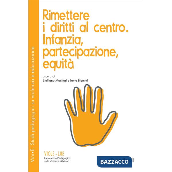 Rimettere i diritti al centro. Infanzia, partecipazione, equità