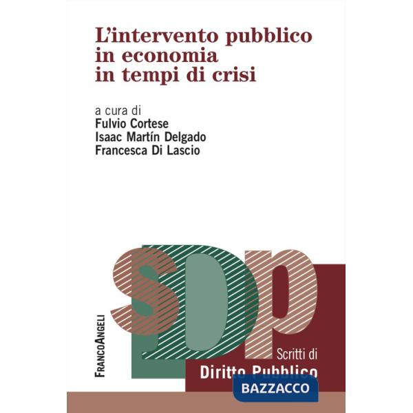 Intervento pubblico in economia in tempi di crisi (L')