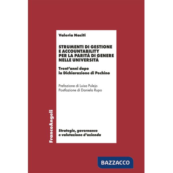 Strumenti di gestione e accountability per la parità di genere nelle università. Trent'anni dopo la Dichiarazione di Pechino