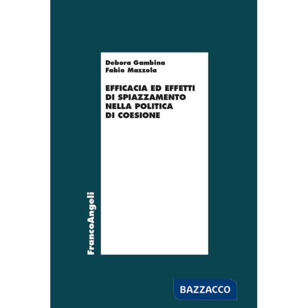 Efficacia ed effetti di spiazzamento nella politica di coesione