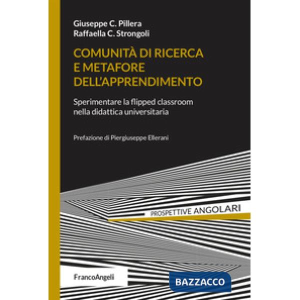 Comunità di ricerca e metafore dell'apprendimento. Sperimentare la flipped classroom nella didattica universitaria