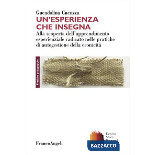 Esperienza che insegna. Alla scoperta dell'apprendimento esperienziale radicato nelle pratiche di autogestione della cronicità (