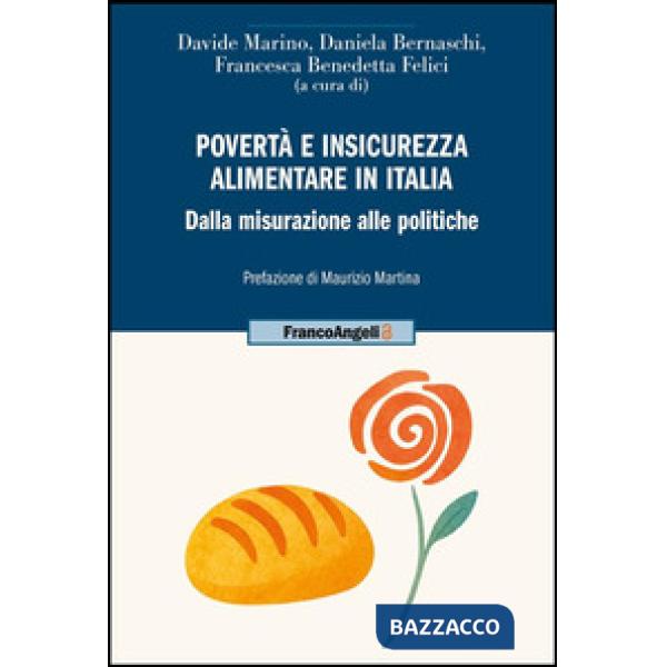 Povertà e insicurezza alimentare in Italia. Dalla misurazione alle politiche
