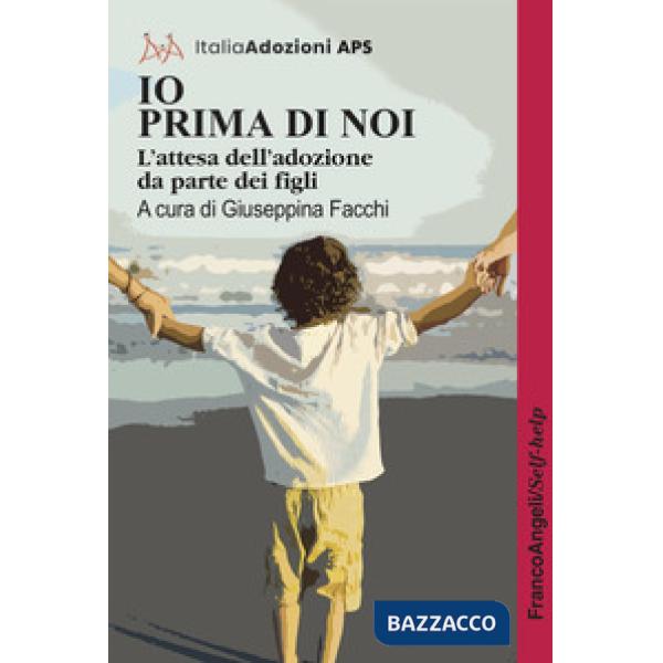 Io prima di noi. L'attesa dell'adozione da parte dei figli