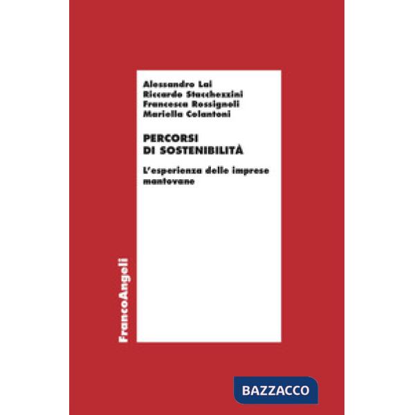 Percorsi di sostenibilità. L'esperienza delle imprese mantovane