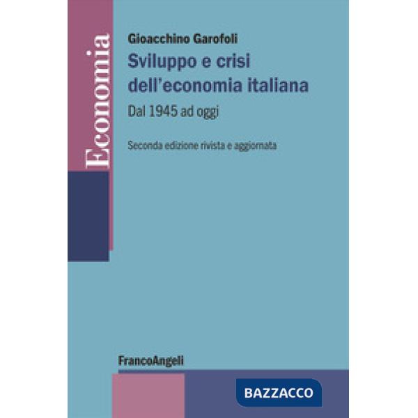 Sviluppo e crisi dell'economia italiana. Dal 1945 ad oggi