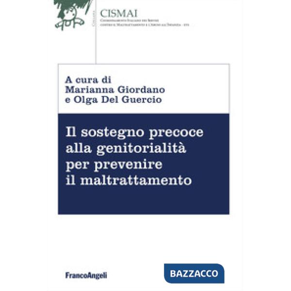 Sostegno precoce alla genitorialità per prevenire il maltrattamento (Il)