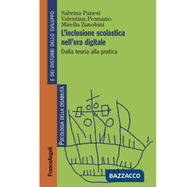 Inclusione scolastica nell'era digitale. Dalla teoria alla pratica (L')