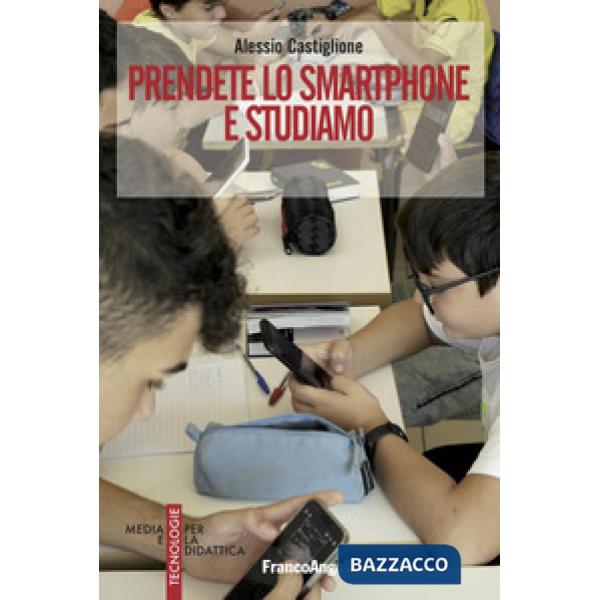Prendete lo smartphone e studiamo