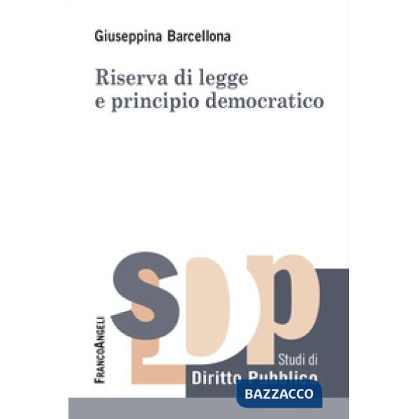 Riserva di legge e principio democratico