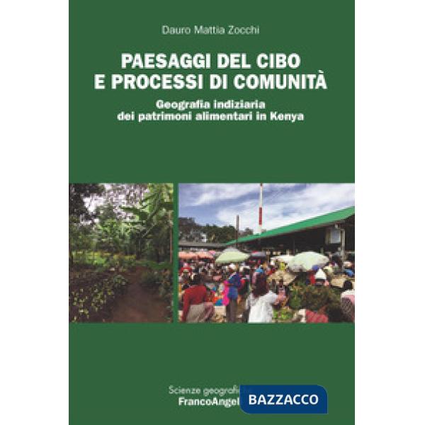 Paesaggi del cibo e processi di comunità. Geografia indiziaria dei patrimoni alimentari in Kenya